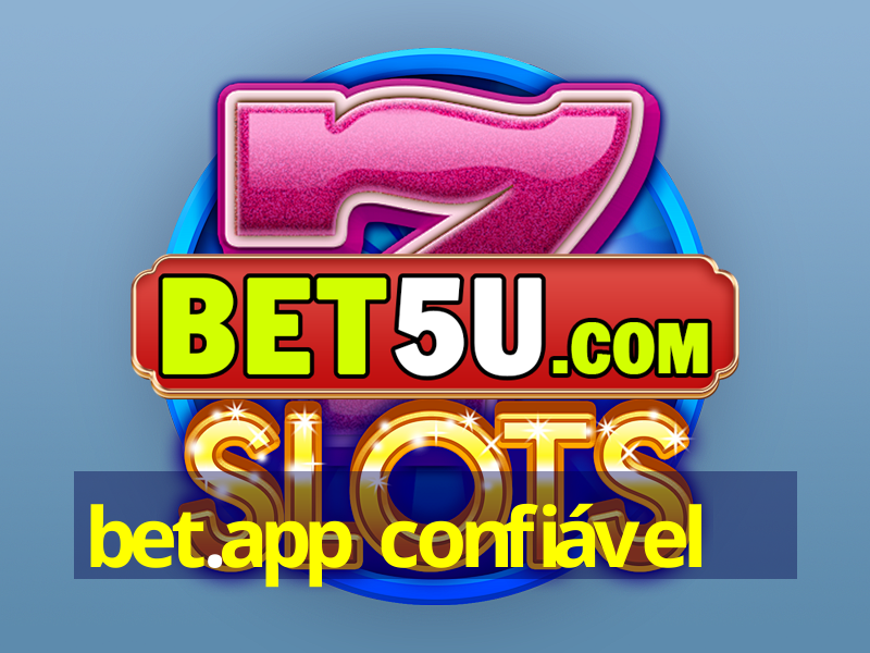 bet.app confiável