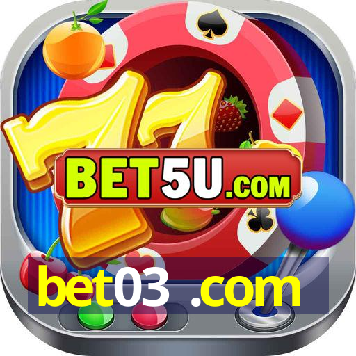 bet03 .com