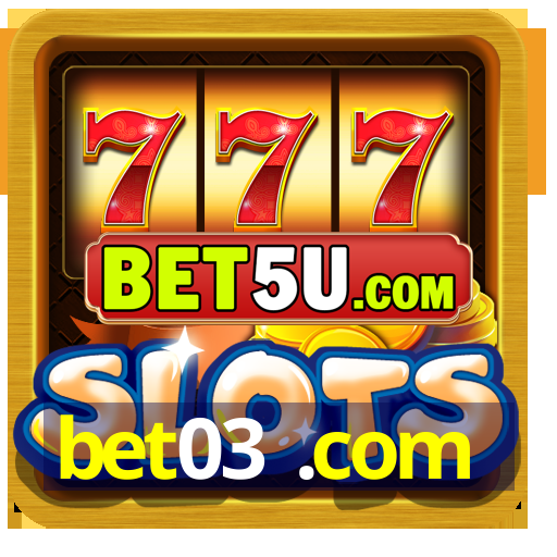 bet03 .com