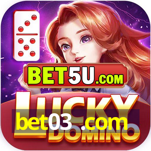 bet03 .com