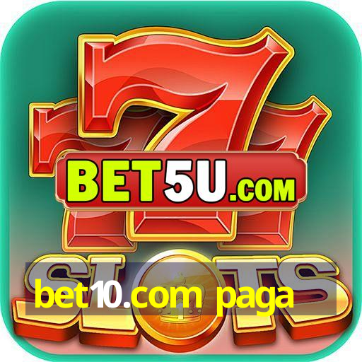 bet10.com paga