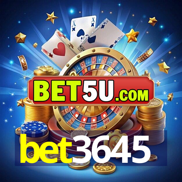 bet3645