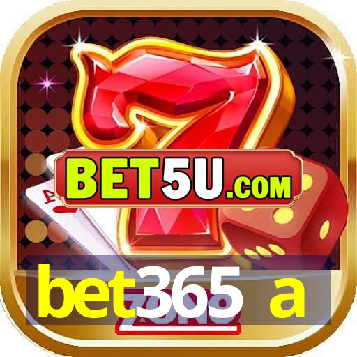 bet365 a