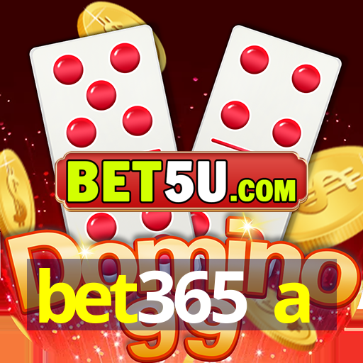 bet365 a