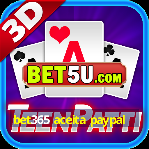 bet365 aceita paypal