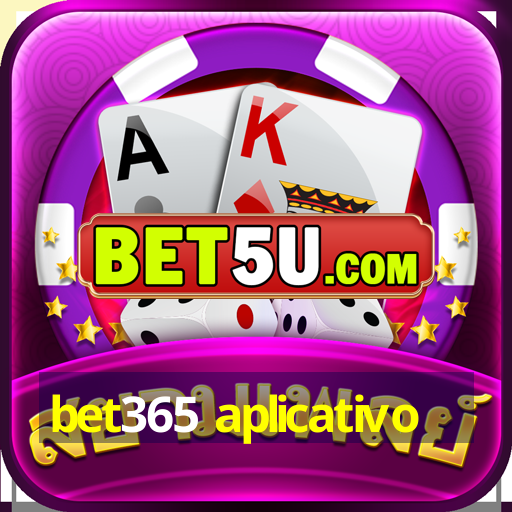 bet365 aplicativo