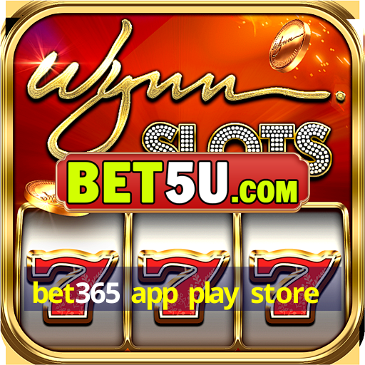 bet365 app play store