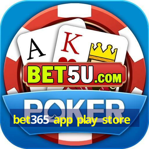 bet365 app play store