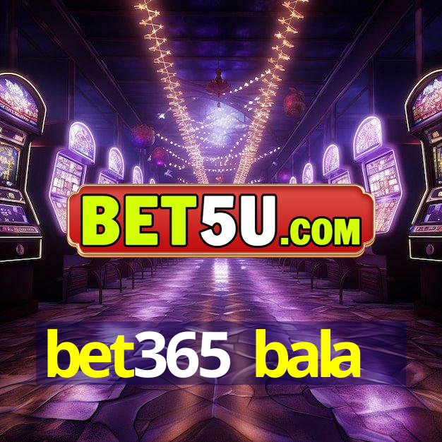 bet365 bala