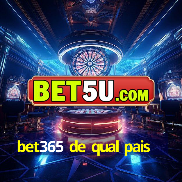 bet365 de qual pais