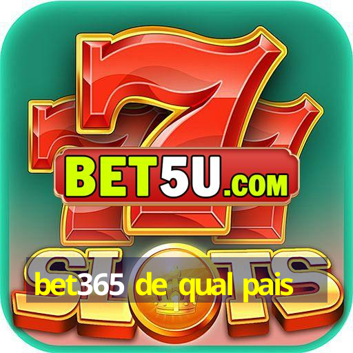 bet365 de qual pais