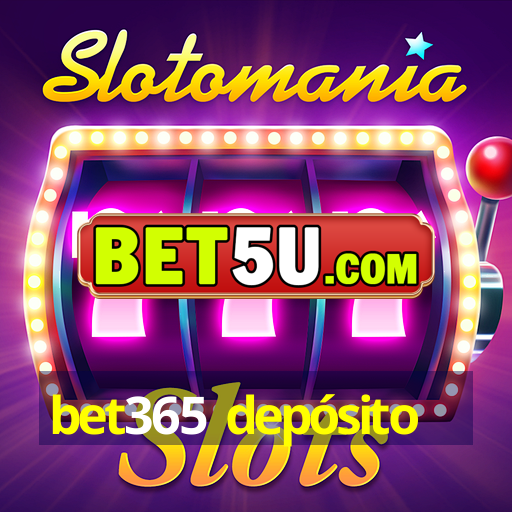 bet365 depósito