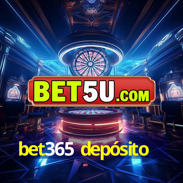 bet365 depósito