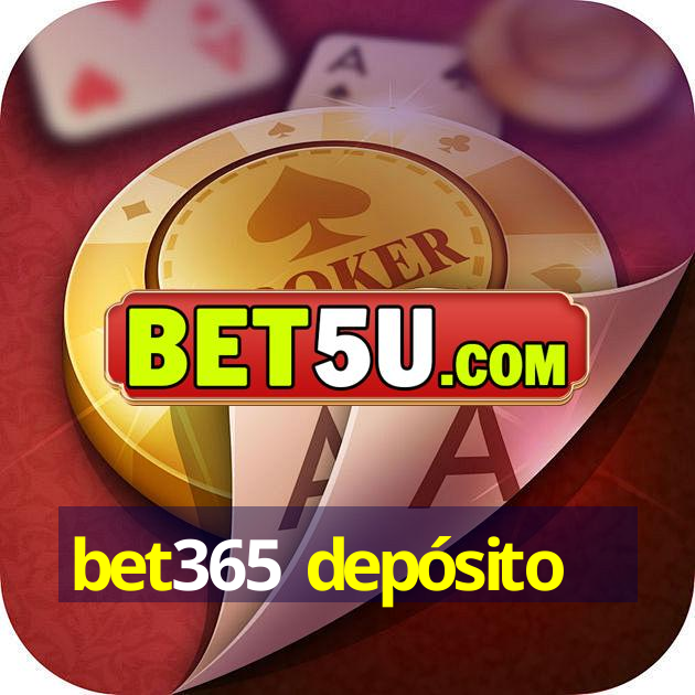 bet365 depósito