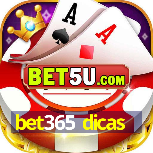 bet365 dicas