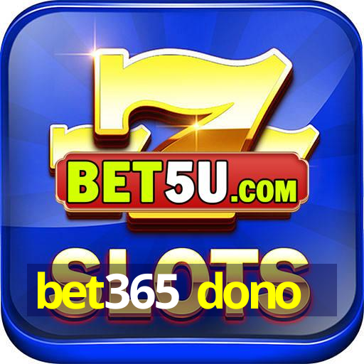 bet365 dono