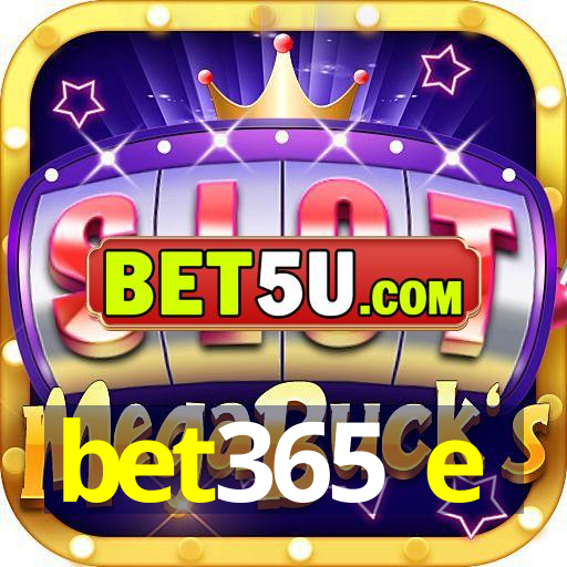 bet365 e