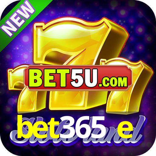 bet365 e