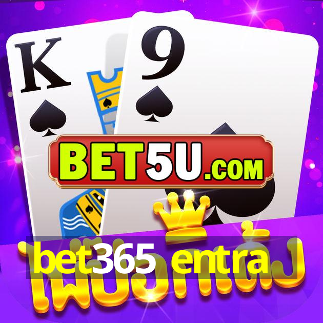 bet365 entra