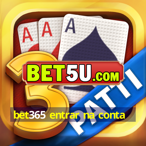 bet365 entrar na conta