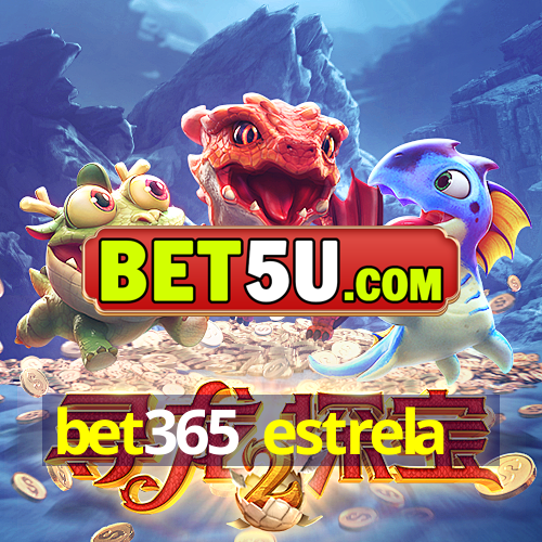 bet365 estrela