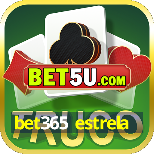 bet365 estrela