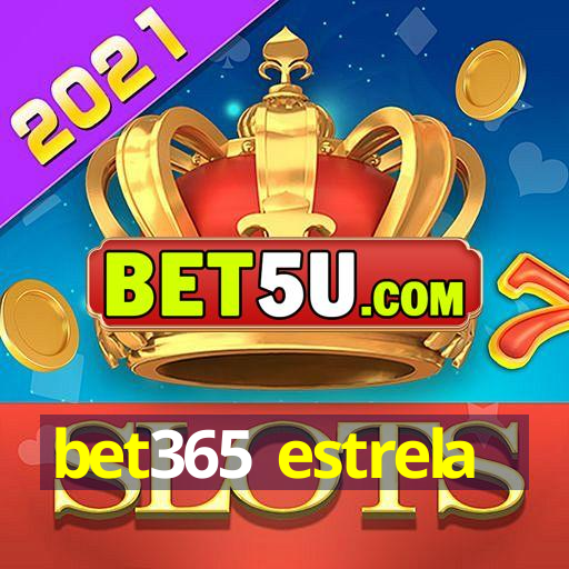 bet365 estrela