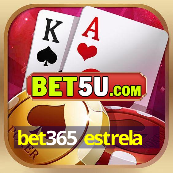 bet365 estrela