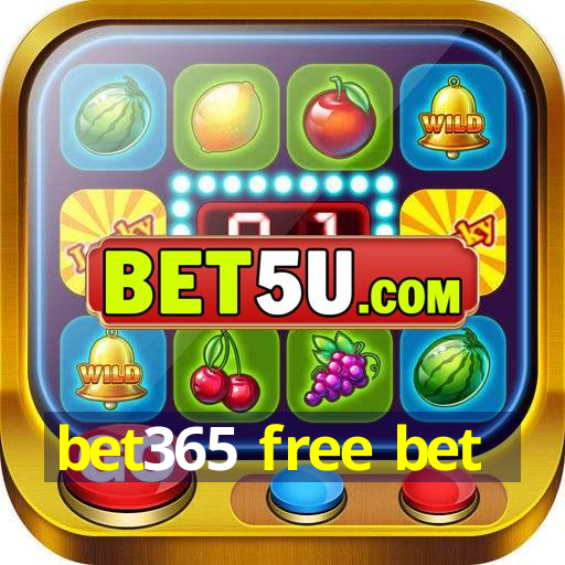 bet365 free bet