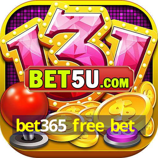 bet365 free bet