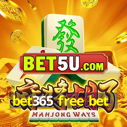 bet365 free bet