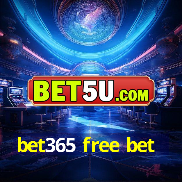 bet365 free bet