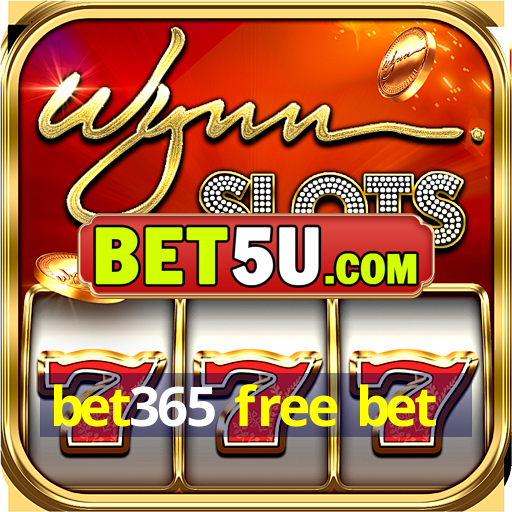 bet365 free bet