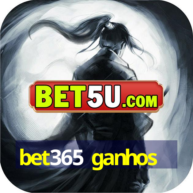 bet365 ganhos