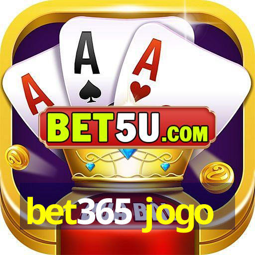 bet365 jogo