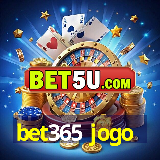 bet365 jogo