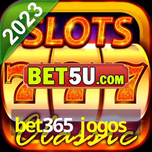 bet365 jogos