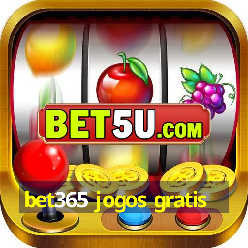 bet365 jogos gratis