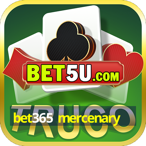 bet365 mercenary