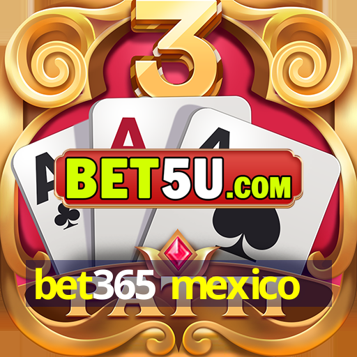 bet365 mexico