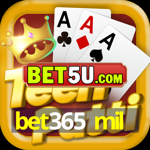 bet365 mil