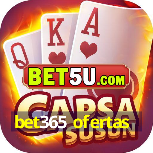 bet365 ofertas