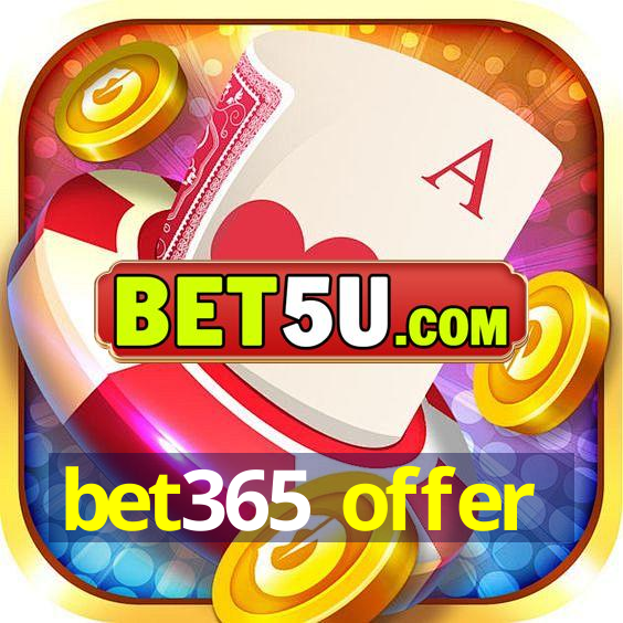 bet365 offer