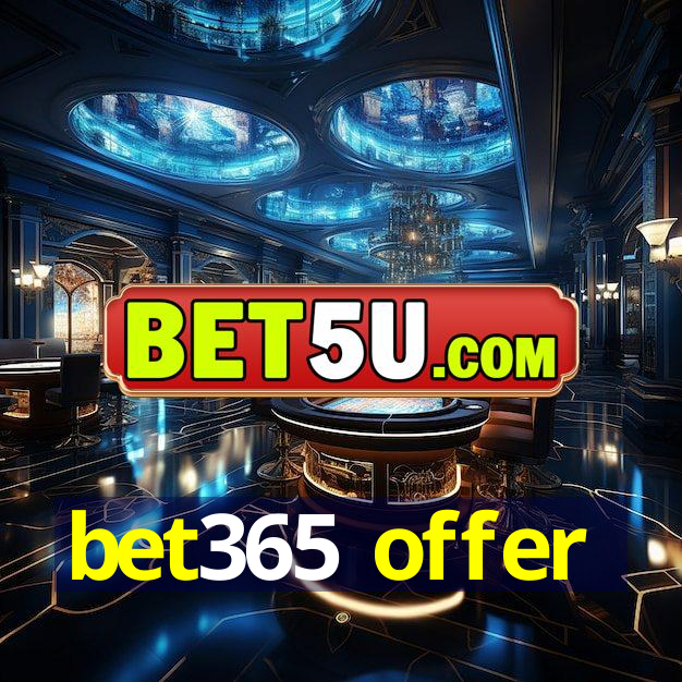 bet365 offer