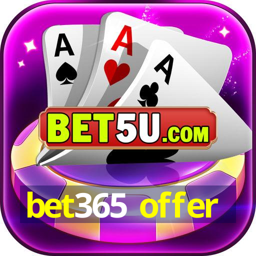 bet365 offer