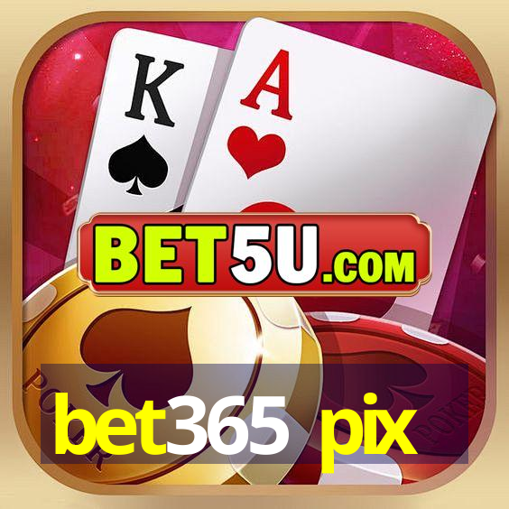 bet365 pix