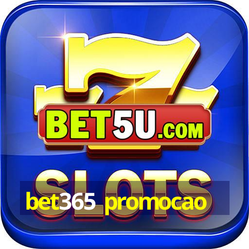 bet365 promocao