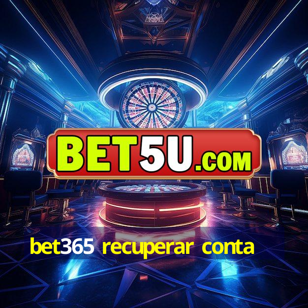 bet365 recuperar conta