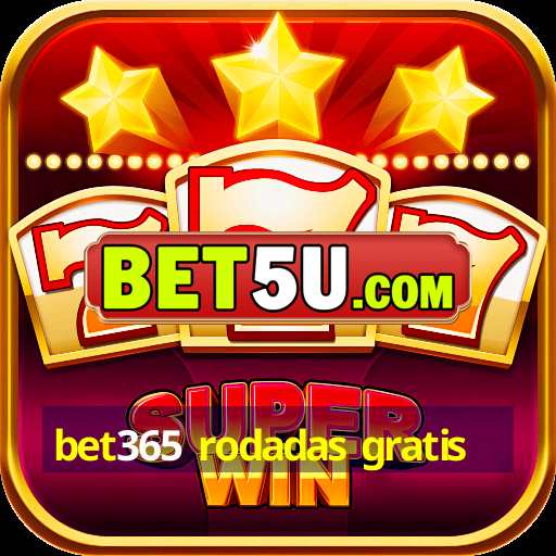 bet365 rodadas gratis