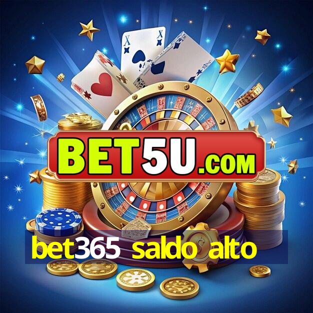 bet365 saldo alto